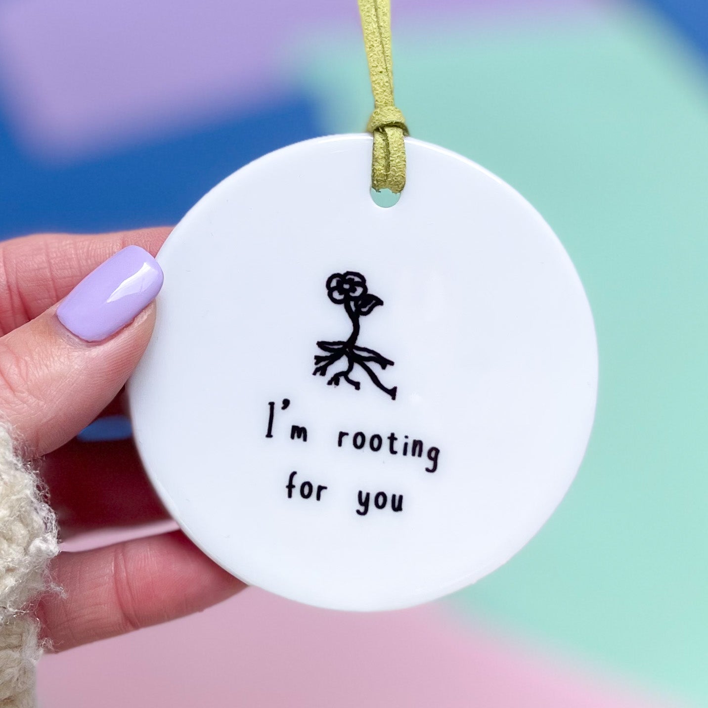 Rooting For You Ceramic Disc Decoration
