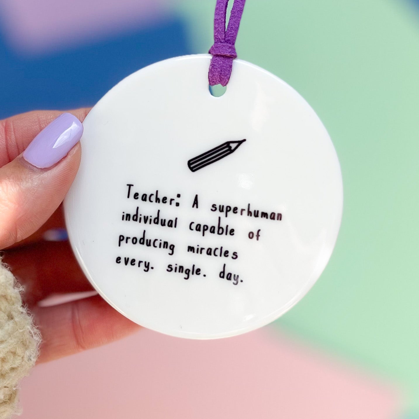 Superhuman Teacher Ceramic Disc Decoration